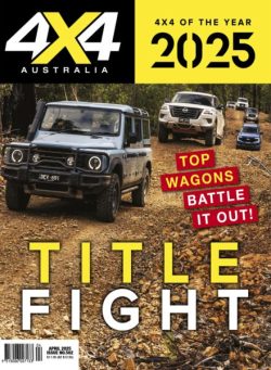 4×4 Magazine Australia – April 2025