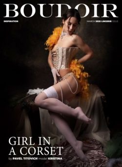 Boudoir Inspiration – March 2025 Lingerie Issue