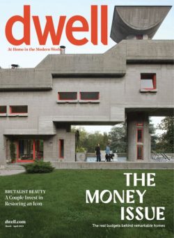 Dwell – March-April 2025