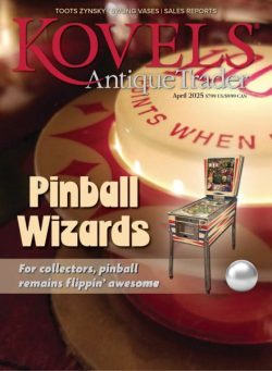 Kovels Antique Trader – April 2025