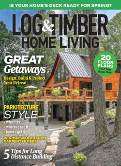 Log & Timber Home Living – March 2025
