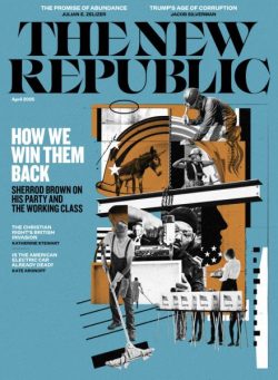 The New Republic – April 2025
