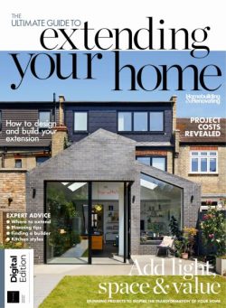 The Ultimate Guide to Extending Your Home – 7th Edition – February 2025