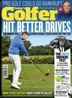 Today’s Golfer UK – Issue 462 2025