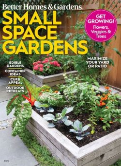 Better Homes & Gardens – Small Space Gardens 2025