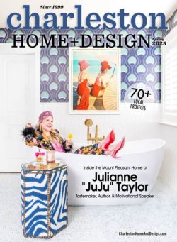 Charleston Home + Design – Spring 2025