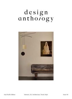 Design Anthology Asia Pacific Edition – Issue 40 2025