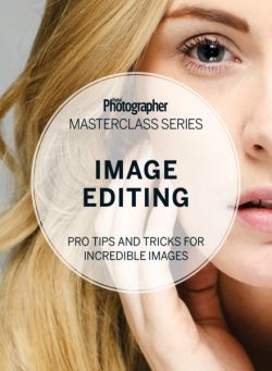 Digital Photographer Masterclass Series – Image Editing – 2015