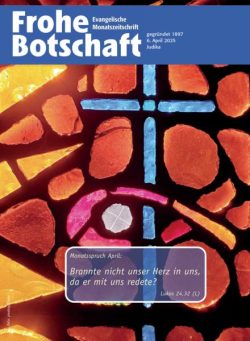 Frohe Botschaft – April 2025