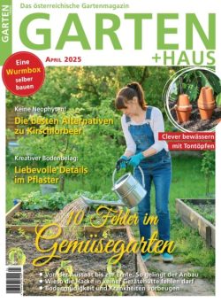 Garten+Haus – April 2025