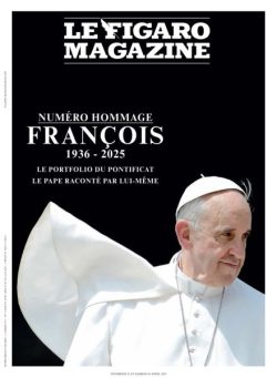 Le Figaro Magazine – 25 Avril 2025