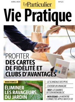 Le Particulier Vie Pratique – Avril 2025