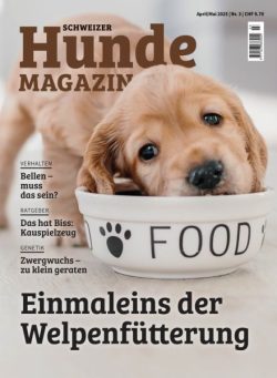 Schweizer Hunde Magazin – April-Mai 2025