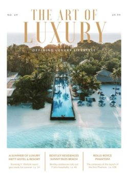 The Art of Luxury – Issue 69 2025
