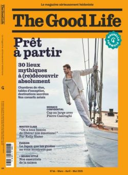 The Good Life France – Mars-Mai 2025