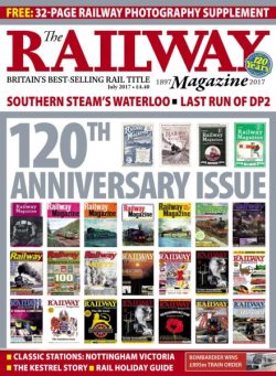 The Railway Magazine – July 2017
