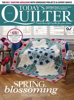 Today’s Quilter – Issue 126 2025