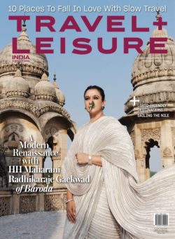 Travel+Leisure India & South Asia – February 2025