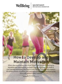 WellBeing Special Report – How to Develop and Maintain Motivation – April 2025