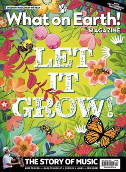 What on Earth! Magazine – April 2025