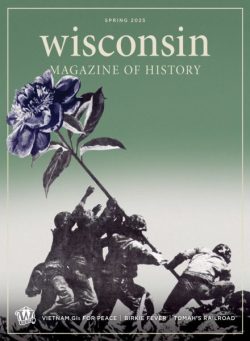 Wisconsin Magazine of History – Spring 2025
