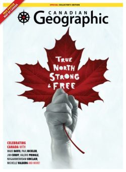 Canadian Geographic – July-August 2025