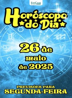Horoscopo do Dia – 25 Maio 2025