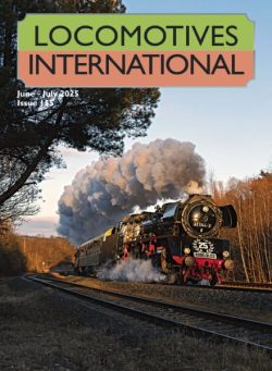 Locomotives International – June-July 2025