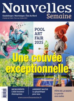 Nouvelles Semaine – 6 Juin 2025
