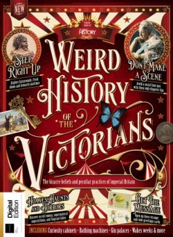 All About History – Weird History of the Victorians – 1st Edition 2025