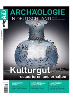 Archaologie in Germany – Nr 5 Oktober-November 2024