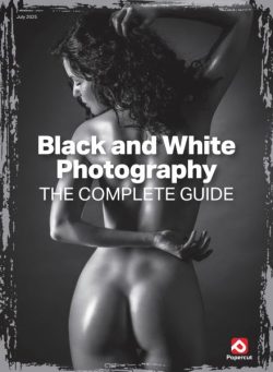 Black and White Photography The Complete Guide – July 2025