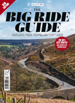 Cycling Plus Presents – The Big Ride Guide 2025