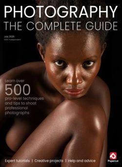 Photography The Complete Guide – July 2025