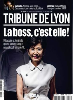 Tribune de Lyon – 17 Juillet 2025