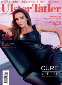 Ulster Tatler – July 2025