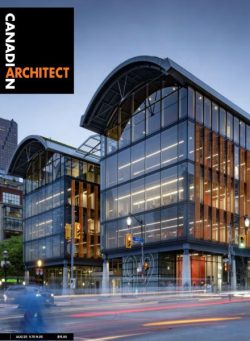 Canadian Architect – August 2025