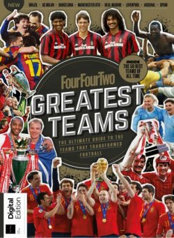 FourFourTwo Presents – Greatest Teams – 1st Edition – August 2025