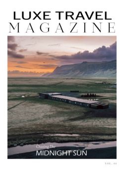 Luxe Travel Magazine – July 2025