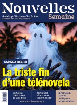 Nouvelles Semaine – 25 Juillet 2025