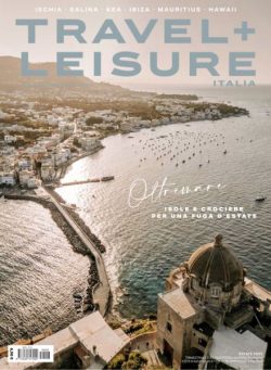 Travel + Leisure Italia – Estate 2025