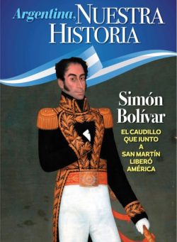 Argentina Nuestra Historia – 22 Agosto 2025
