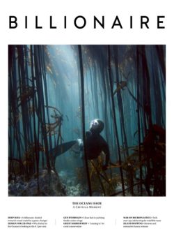 BILLIONAIRE – Issue 39 2025 The Oceans Issue