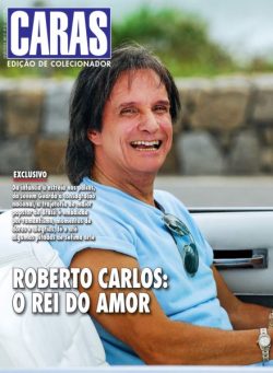 Caras Brasil – Edicao de Colecionador Roberto Carlos O Rei do Amor