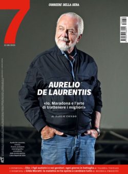 Corriere della Sera Sette – 22 Agosto 2025