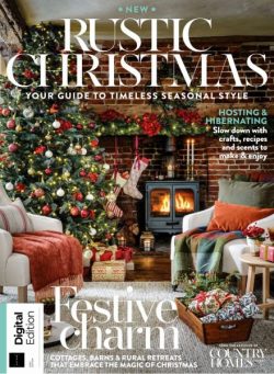 Country Homes & Interiors Presents – Rustic Christmas – 1st Edition – September 2025