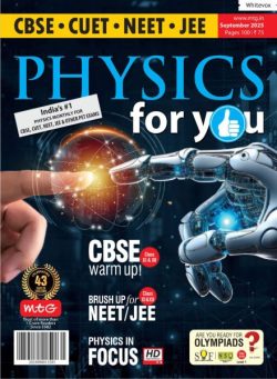 Physics For You – September 2025