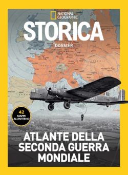 Storica National Geographic Speciale – Atlante della Seconda Guerra Mondiale – 2023