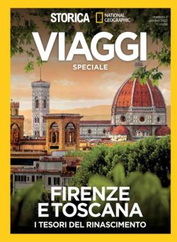 Storica National Geographic Speciale – Firenze e Toscana – Ottobre 2022