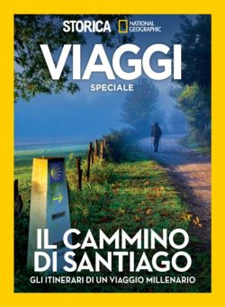 Storica National Geographic Speciale – Il Cammino di Santiago – Marzo 2023